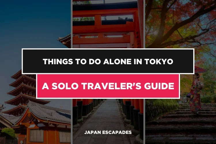 Things to Do Alone in Tokyo